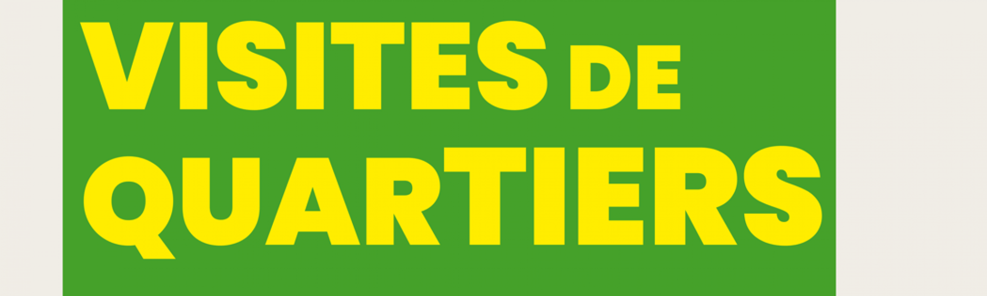 Visite de quartier